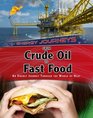From Crude Oil to Fast Food Snacks An Energy Journey Through the World of Heat