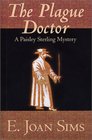 The Plague Doctor A Paisley Sterling Mystery