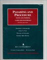 Pleading and Procedure State and Federal Cases and Materials 10th 2011 Supplement