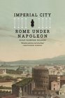 Imperial City Rome under Napoleon