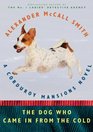 The Dog Who Came in from the Cold (Corduroy Mansions, Bk 2)