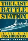The Last Battle Station The Story of the Uss Houston