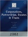 West Federal Taxation 2002 Edition Corporations Partnerships Estates and Trusts