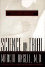 Science on Trial The Clash of Medical Evidence and the Law in the Breast Implant Case