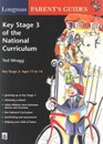 Longman Parents' Guide to Key Stage 3 of the National Curriculum