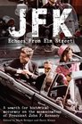 JFK: Echoes from Elm Street: A Search for Historical Accuracy on the Assassination of President John F. Kennedy