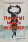 Financial Vipers of Venice Alchemical Money Magical Physics and Banking in the Middle Ages and Renaissance