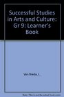 Successful Studies in Arts and Culture Gr 9 Learner's Book