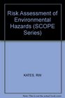 Risk Assessment of Environmental Hazards