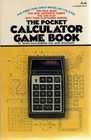 The Pocket Calculator Game Book