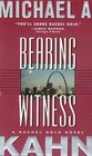 Bearing Witness A Rachel Gold Novel