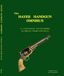 The Hayes Handgun Omnibus A Catalogued Encyclopedia of Collective Pistols and Revolvers