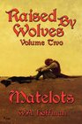 Matelots (Raised By Wolves, Bk 2)