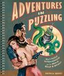 Adventures in Puzzling MultiPuzzle Extravaganzas for the Brave Bold  Bright