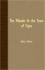 THE MIKADO OR THE TOWN OF TITPU
