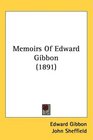 Memoirs Of Edward Gibbon
