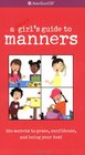 A Smart Girl's Guide To Manners (American Girl Library (Paperback))