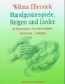 Handgestenspiele Reigen und Lieder Frhjahr / Sommer Fr Kindergarten und erstes Schulalter