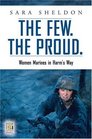 The Few The Proud Women Marines in Harm's Way