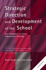 The New Strategic Direction and Development of the School Key Frameworks for School Improvement Planning