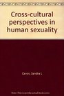 Crosscultural perspectives in human sexuality