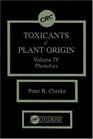 Toxicants of Plant Origin Volume 4 Phenolics