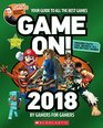 Game On 2018 All the Best Games Awesome Facts and Coolest Secrets