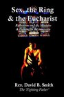 Sex the Ring and the Eucharist Reflections on Life Ministry  Fighting in the InnerCity