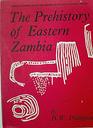 The prehistory of eastern Zambia