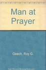 Man at Prayer