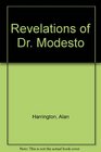 Revelations of Dr Modesto