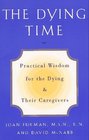 The Dying Time  Practical Wisdom for the Dying  Their Caregivers