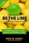 Be The Lime the world has enough lemons