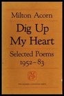Dig Up My Heart Selected Poems  Selected Poems 195283