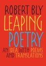 Leaping Poetry An Idea with Poems and Translations