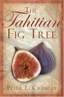 The Tahitian Fig Tree