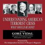 Understanding America's Terrorist Crisis  What Should Be Done