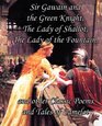 Sir Gawain and the Green Knight The Lady of Shallot The Lady of the Fountain and other Classic Poems and Tales of Camelot