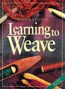 Learning to Weave Revised Edition
