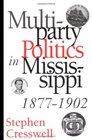 Multiparty Politics in Mississippi 18771902