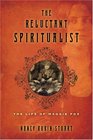 The Reluctant Spiritualist  The Life of Maggie Fox