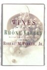 WINES OF THE RHONE VALLEY  Revised and Expanded Edition