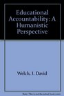 Educational Accountability A Humanistic Perspective