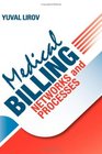 Medical Billing Networks and Processes  Profitable and Compliant Revenue Cycle Management in the Internet Age