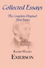 Collected Essays Complete Original First Series