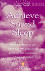 Achieve Sound Sleep Guided Meditations and Subliminal Affirmations Help Guide You Into a Peaceful Refreshing Slumber