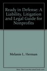 Ready in Defense A Liability Litigation and Legal Guide for Nonprofits