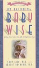 On Becoming Baby Wise Giving Your Infant the GIFT of Nighttime Sleep