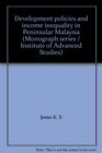 Development policies and income inequality in Peninsular Malaysia