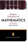 The Penguin Dictionary of Mathematics: Fourth Edition (Penguin Reference Library)